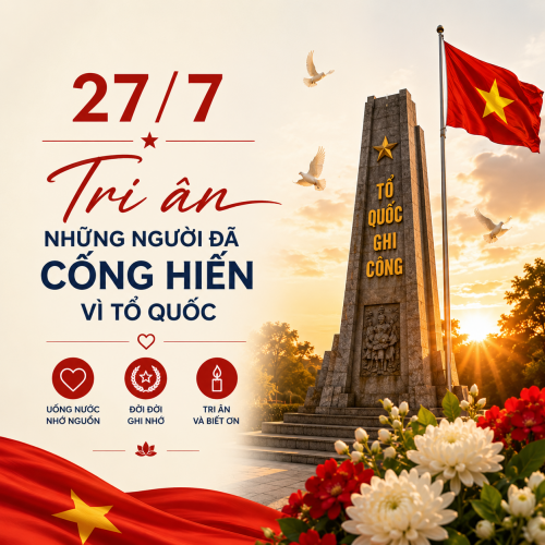 TRI ÂN NGÀY THƯƠNG BINH - LIỆT SĨ 27/7